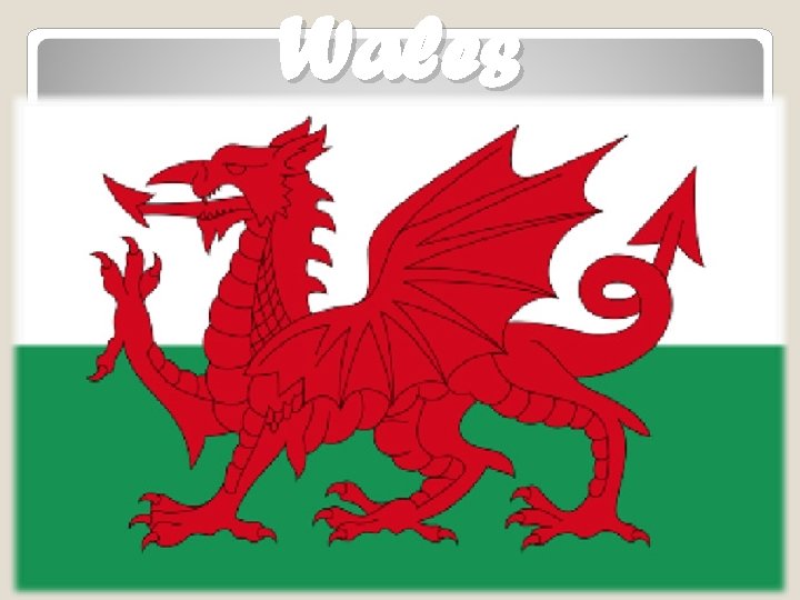 Wales 