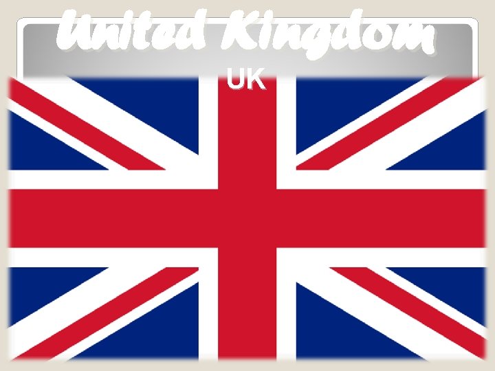 United Kingdom UK 