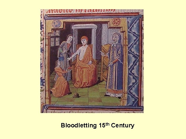 Bloodletting 15 th Century 
