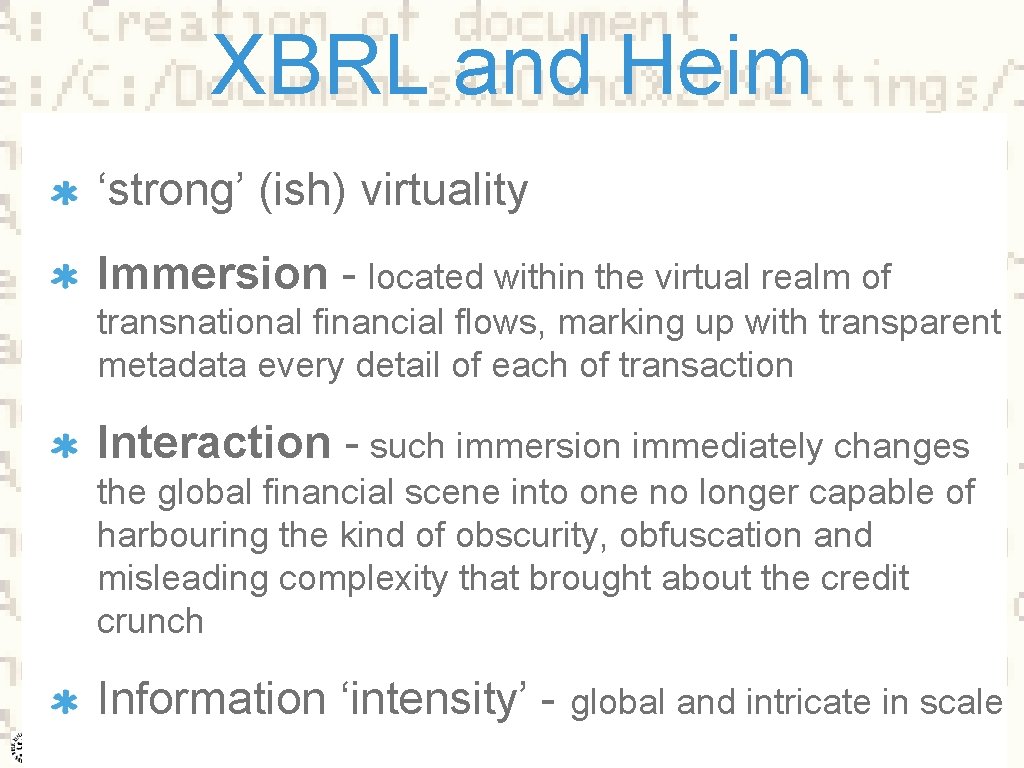 XBRL and Heim ‘strong’ (ish) virtuality Immersion - located within the virtual realm of