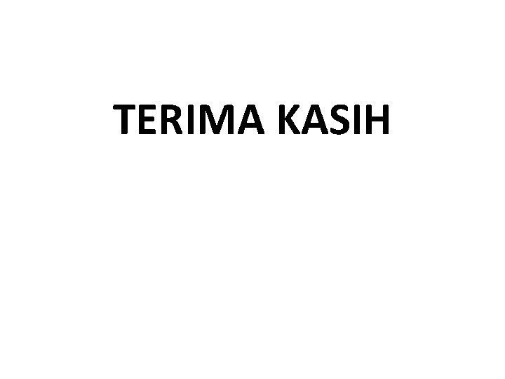 TERIMA KASIH 