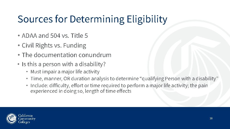 Sources for Determining Eligibility • ADAA and 504 vs. Title 5 • Civil Rights