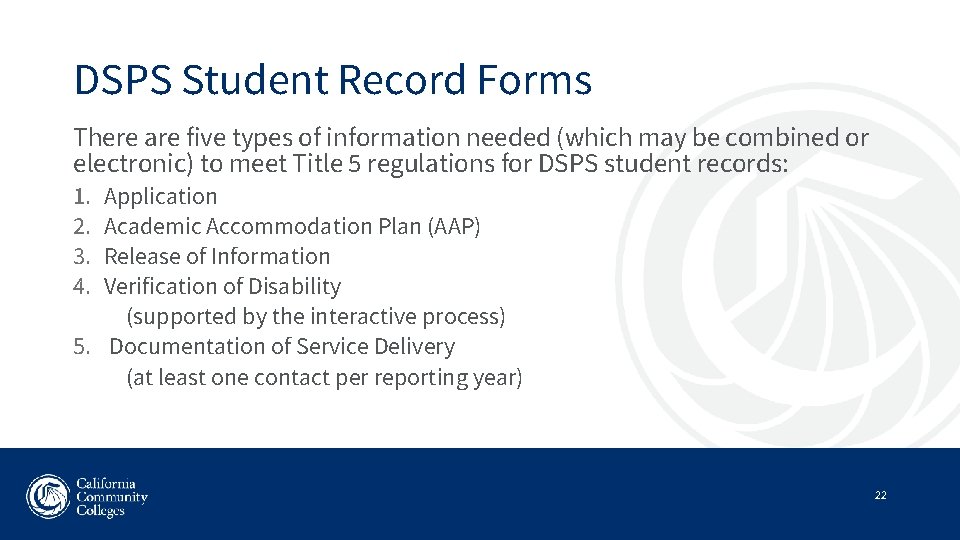 DSPS Student Record Forms There are five types of information needed (which may be