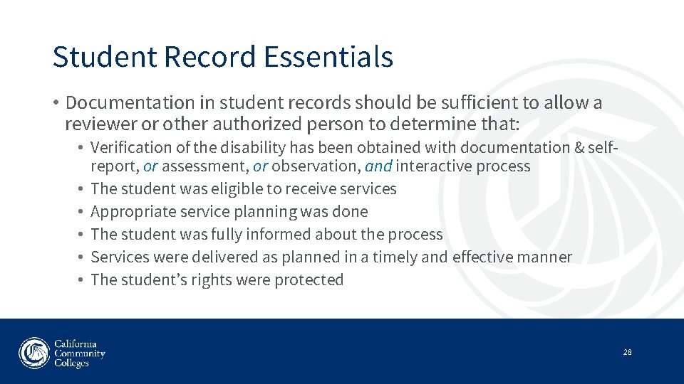 Student Record Essentials • Documentation in student records should be sufficient to allow a