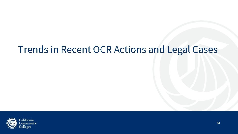 Trends in Recent OCR Actions and Legal Cases 58 