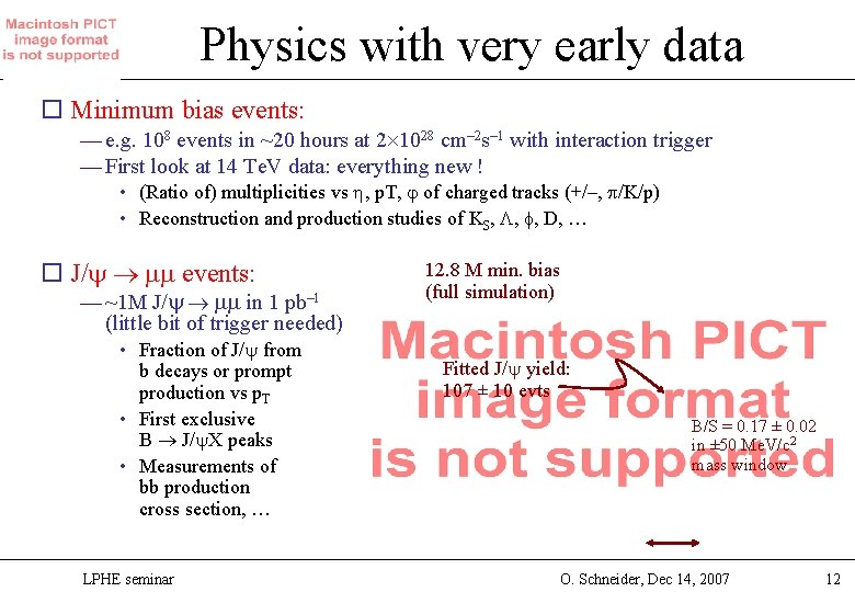Physics with very early data o Minimum bias events: — e. g. 108 events