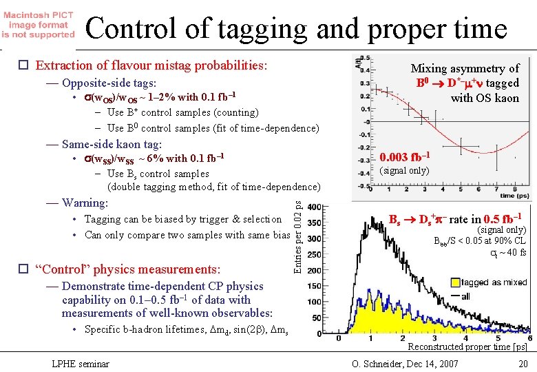 Control of tagging and proper time o Extraction of flavour mistag probabilities: — Opposite-side