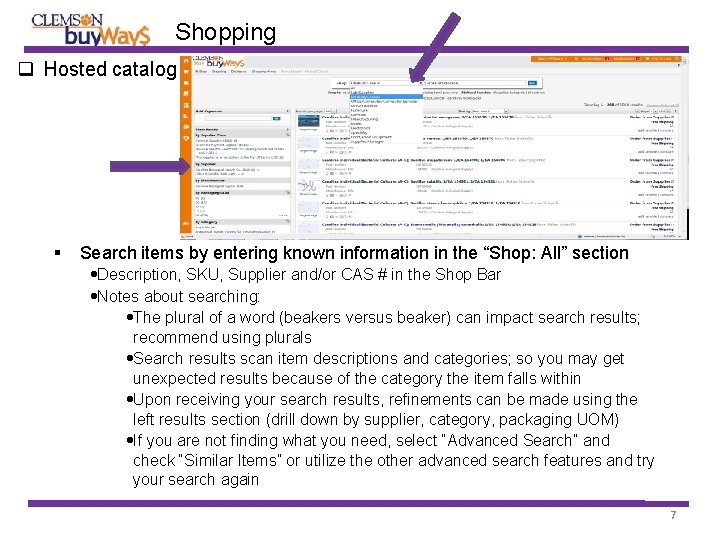 Shopping Hosted catalog Search items by entering known information in the “Shop: All” section