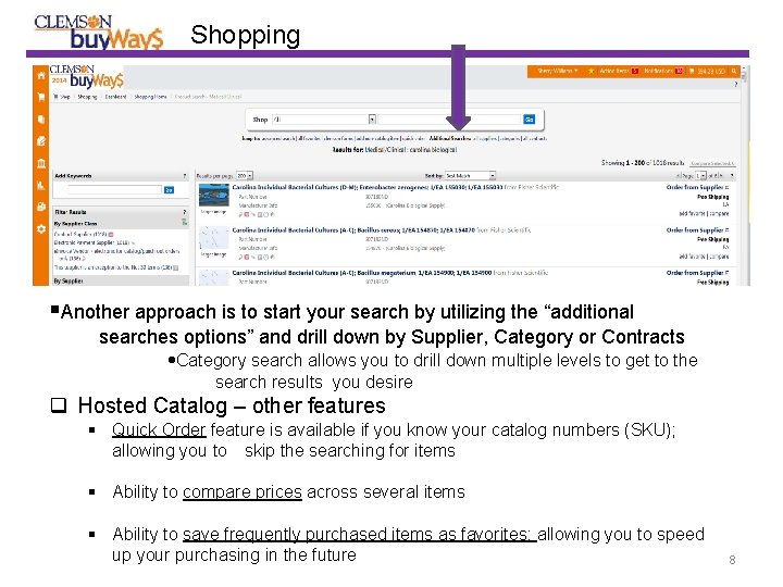 Shopping Another approach is to start your search by utilizing the “additional searches options”