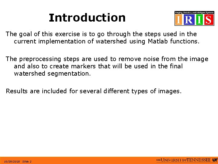 Introduction The goal of this exercise is to go through the steps used in