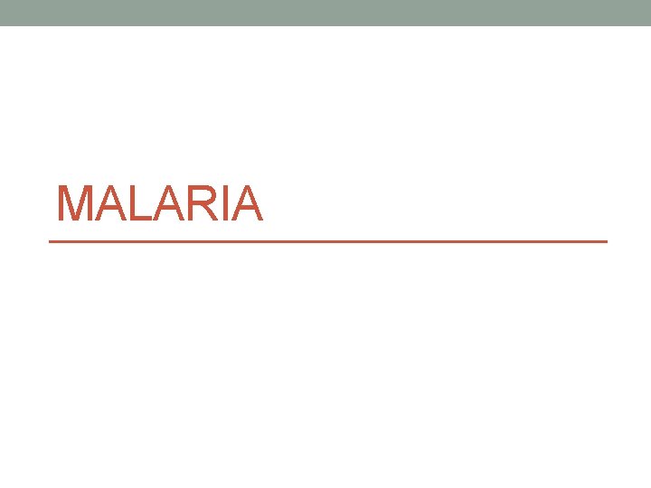 MALARIA 