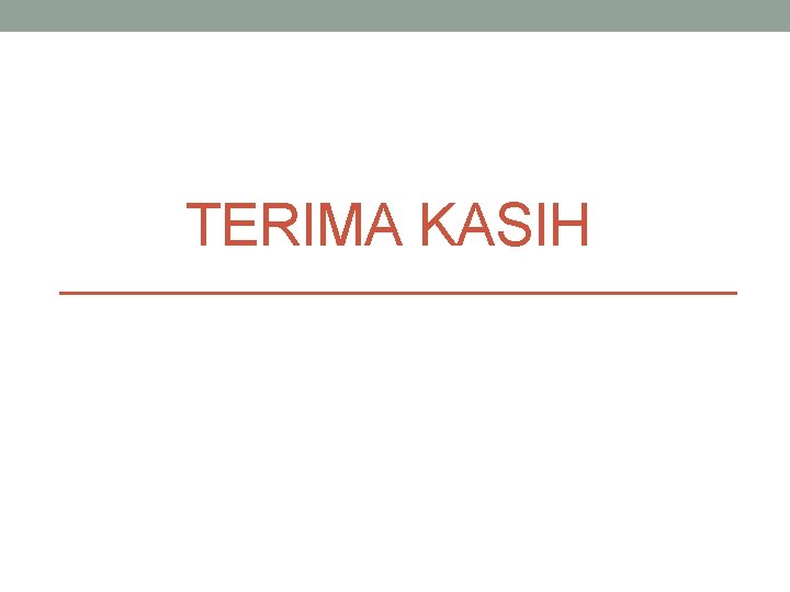 TERIMA KASIH 