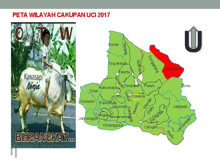 PETA WILAYAH CAKUPAN UCI 2017 U hariang Surian Co ge Ujungjaya an g ua