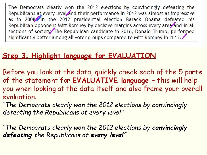 Step 3: Highlight language for EVALUATION Before you look at the data, quickly check