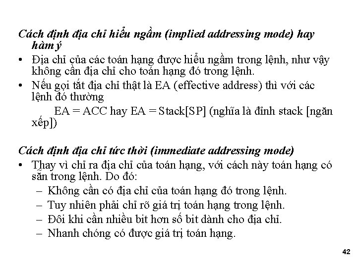Cách định địa chỉ hiểu ngầm (implied addressing mode) hay hàm ý • Địa