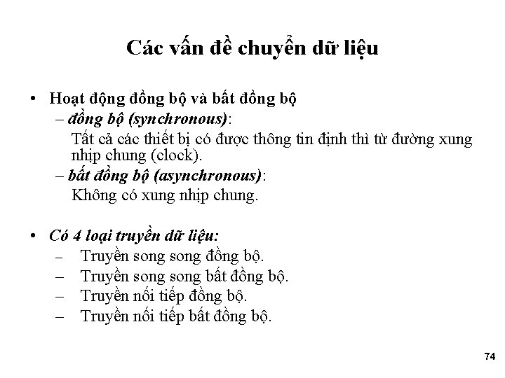 Các vấn đề chuyển dữ liệu • Hoạt động đồng bộ và bất đồng