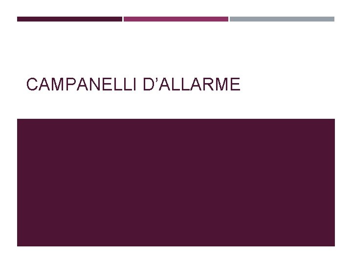 CAMPANELLI D’ALLARME 