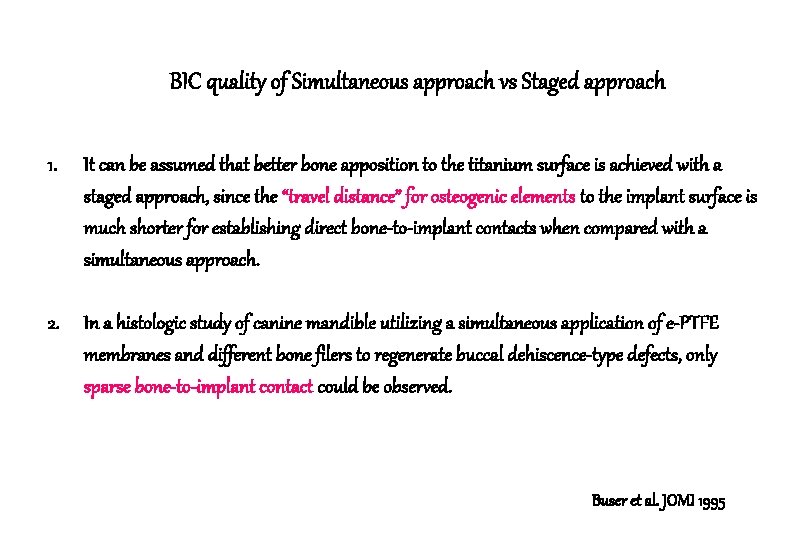 BIC quality of Simultaneous approach vs Staged approach 1. It can be assumed that