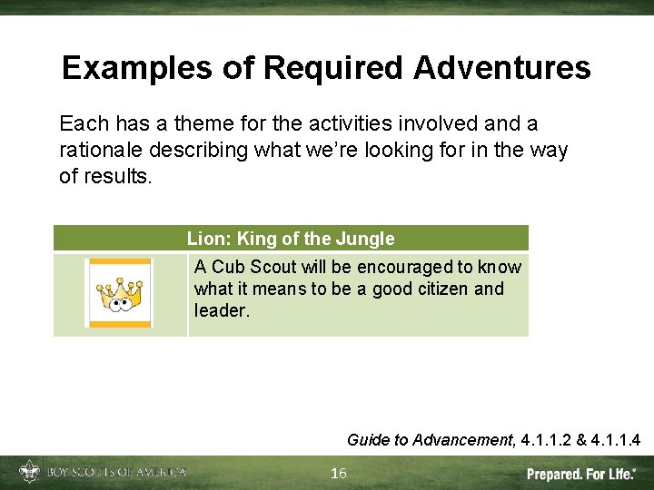 Examples of Required Adventures Each has a theme for the activities involved and a