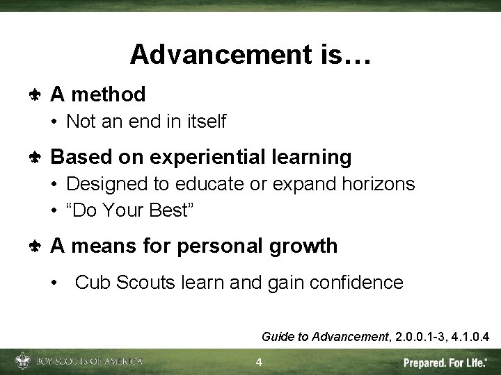 Advancement is… A method • Not an end in itself Based on experiential learning Advancement is… A method • Not an end in itself Based on experiential learning