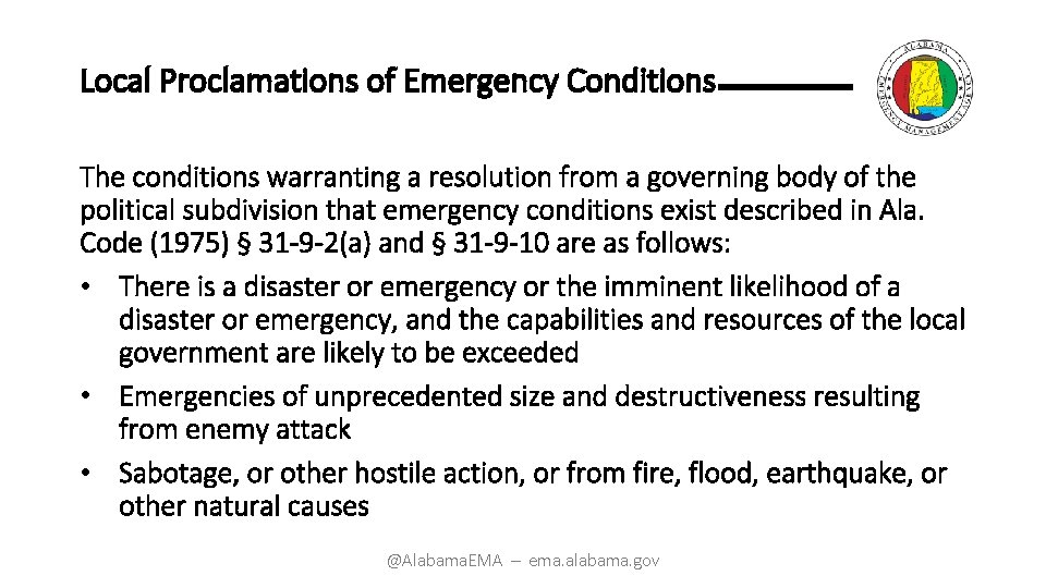 Local Proclamations of Emergency Conditions The conditions warranting a resolution from a governing body