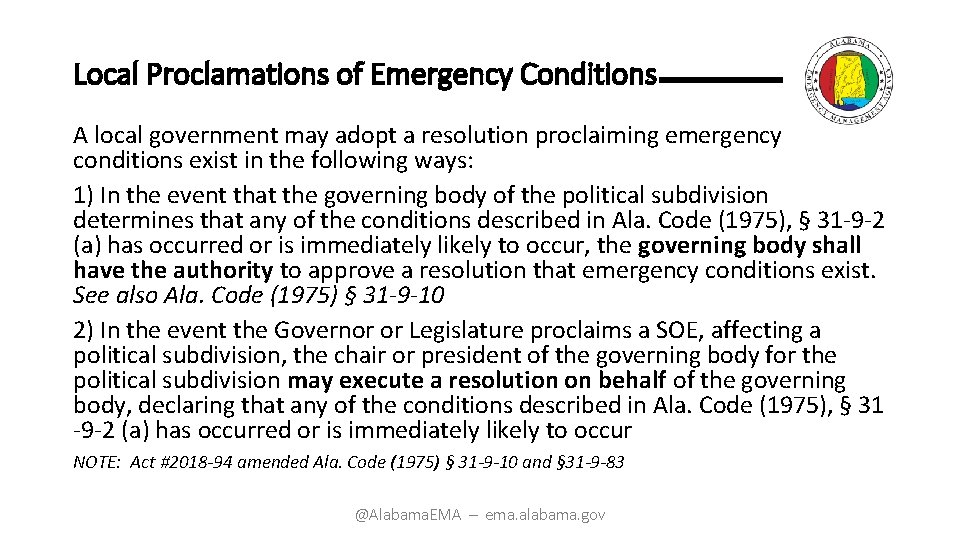 Local Proclamations of Emergency Conditions A local government may adopt a resolution proclaiming emergency