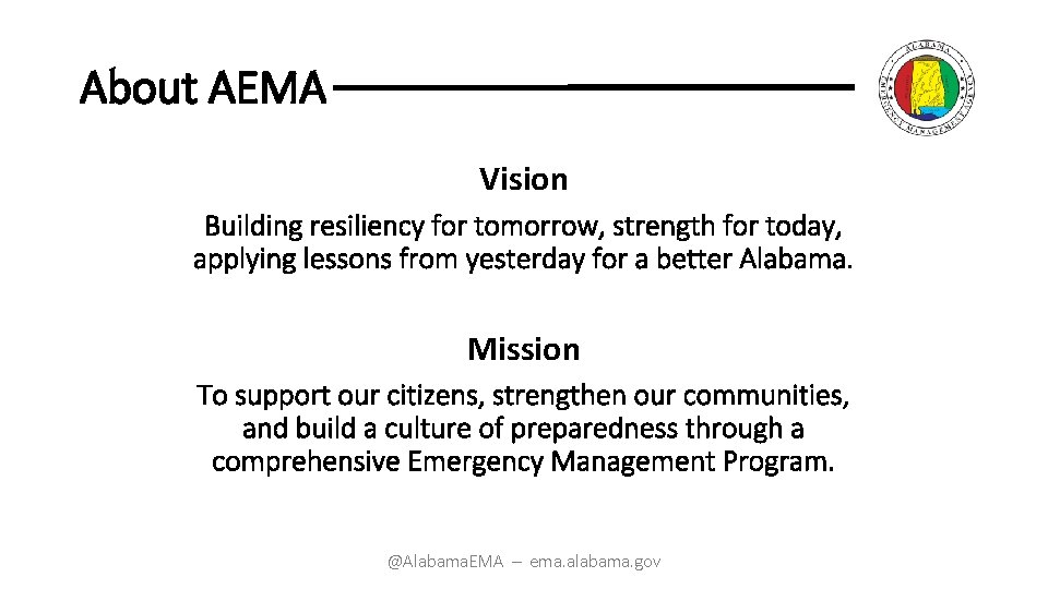 About AEMA Vision Building resiliency for tomorrow, strength for today, applying lessons from yesterday