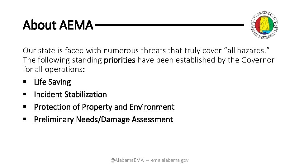 About AEMA Our state is faced with numerous threats that truly cover “all hazards.