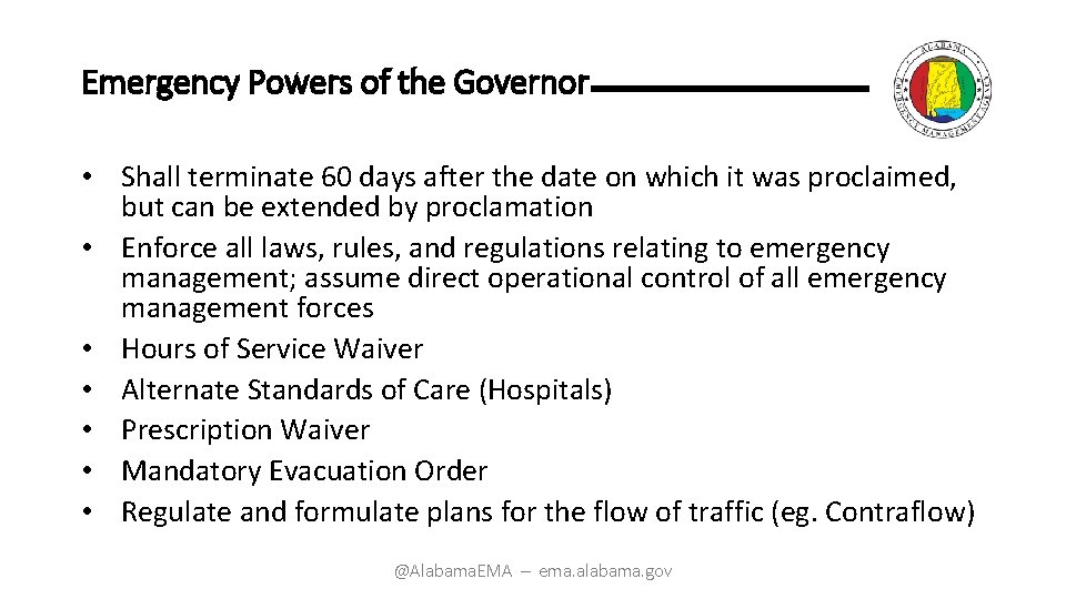 Emergency Powers of the Governor • Shall terminate 60 days after the date on