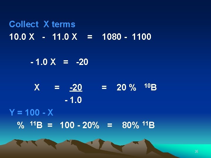 Collect X terms 10. 0 X - 11. 0 X = 1080 - 1100