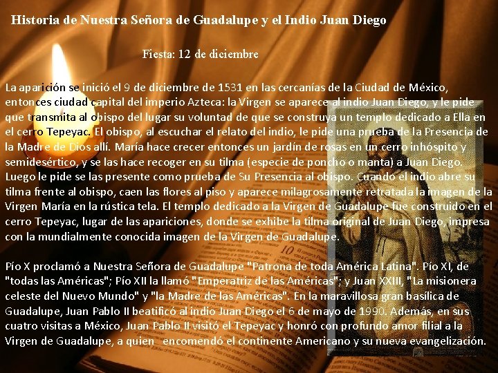 Historia de Nuestra Señora de Guadalupe y el Indio Juan Diego Fiesta: 12 de