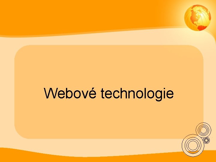 Webové technologie 