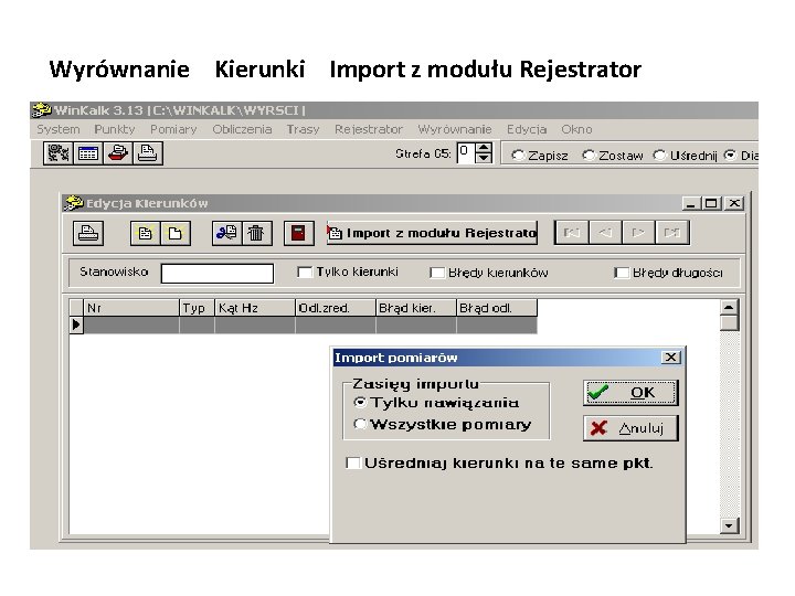 Wyrównanie Kierunki Import z modułu Rejestrator 