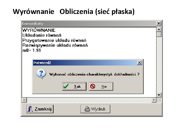 Wyrównanie Obliczenia (sieć płaska) 