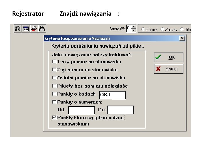 Rejestrator Znajdź nawiązania : 