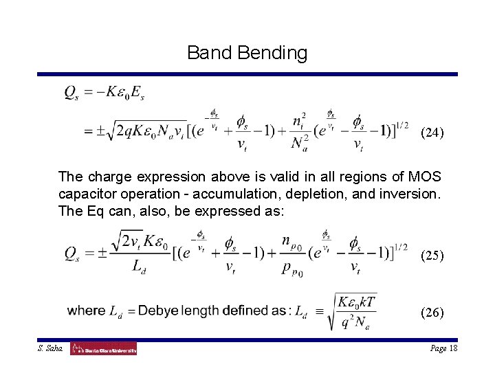 Band Bending (24) The charge expression above is valid in all regions of MOS