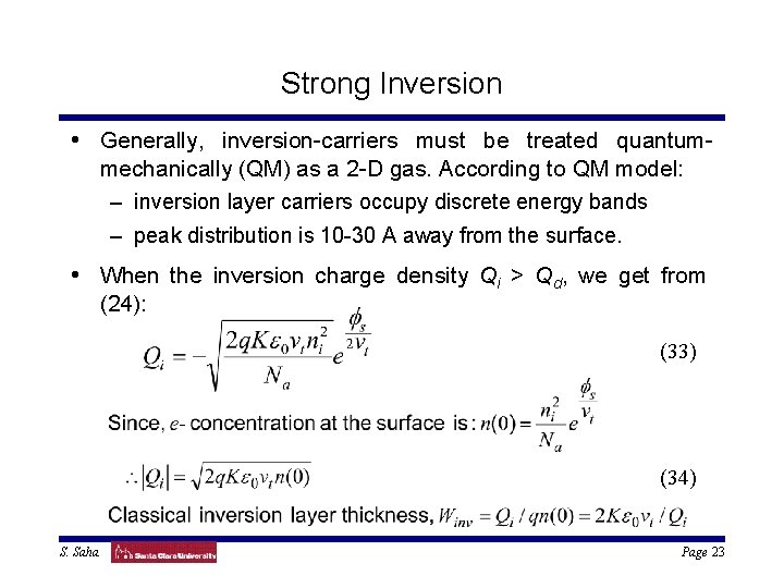 Strong Inversion • Generally, inversion-carriers must be treated quantummechanically (QM) as a 2 -D