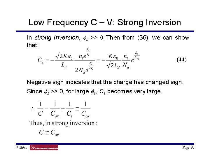 Low Frequency C – V: Strong Inversion In strong Inversion, fs >> 0. Then