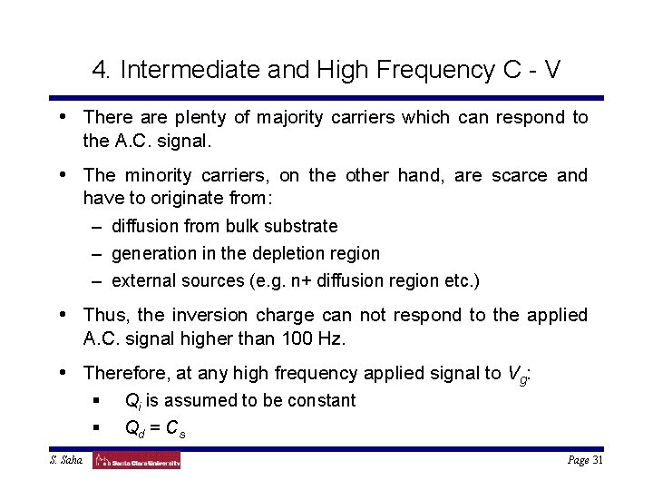 4. Intermediate and High Frequency C - V • There are plenty of majority