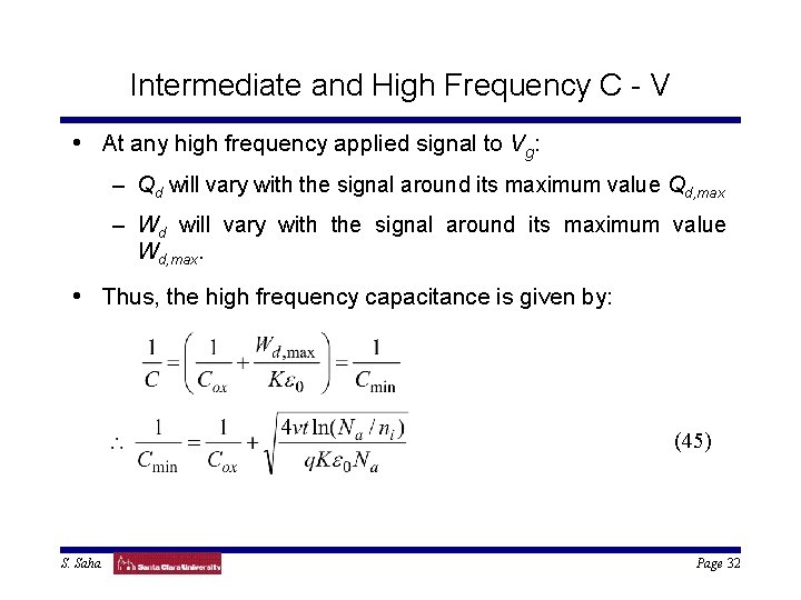 Intermediate and High Frequency C - V • At any high frequency applied signal