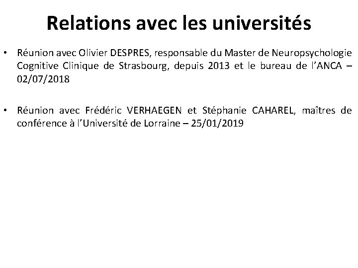 Relations avec les universités • Réunion avec Olivier DESPRES, responsable du Master de Neuropsychologie