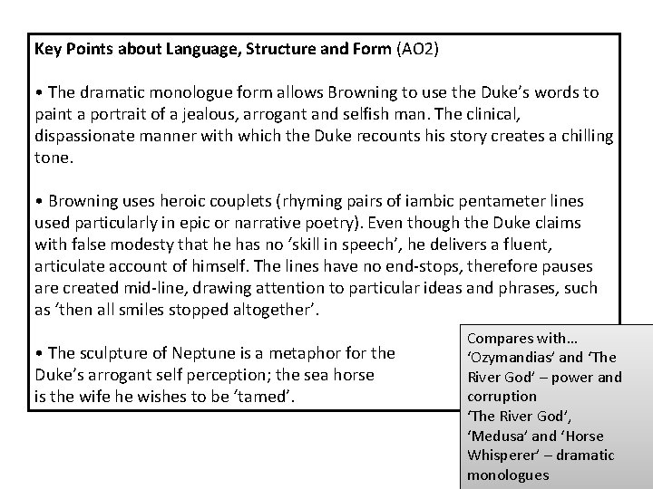 Key Points about Language, Structure and Form (AO 2) • The dramatic monologue form