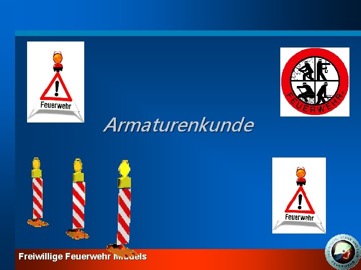 Armaturenkunde Freiwillige Feuerwehr Middels 