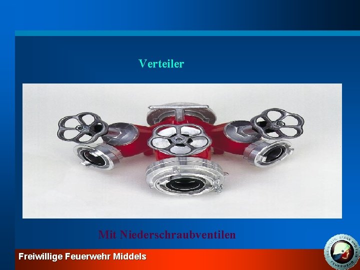 Verteiler Mit Niederschraubventilen Freiwillige Feuerwehr Middels 