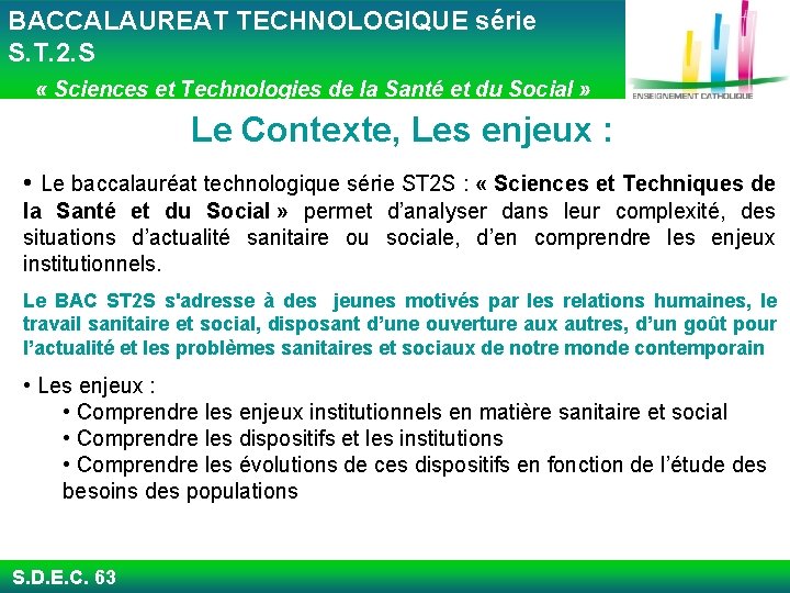  BACCALAUREAT TECHNOLOGIQUE série S. T. 2. S « Sciences et Technologies de la