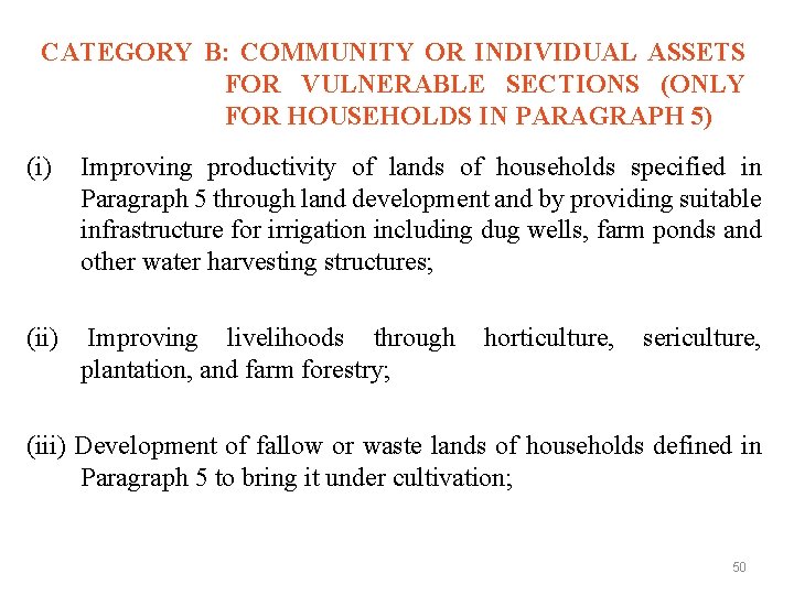 CATEGORY B: COMMUNITY OR INDIVIDUAL ASSETS FOR VULNERABLE SECTIONS (ONLY FOR HOUSEHOLDS IN PARAGRAPH