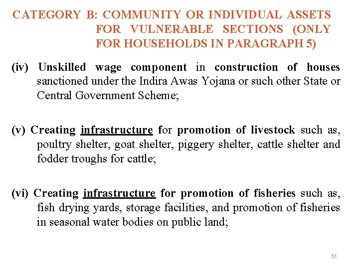 CATEGORY B: COMMUNITY OR INDIVIDUAL ASSETS FOR VULNERABLE SECTIONS (ONLY FOR HOUSEHOLDS IN PARAGRAPH