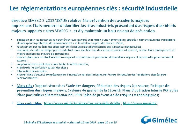 Les réglementations européennes clés : sécurité industrielle directive SEVESO 3 2012/18/UE relative à la