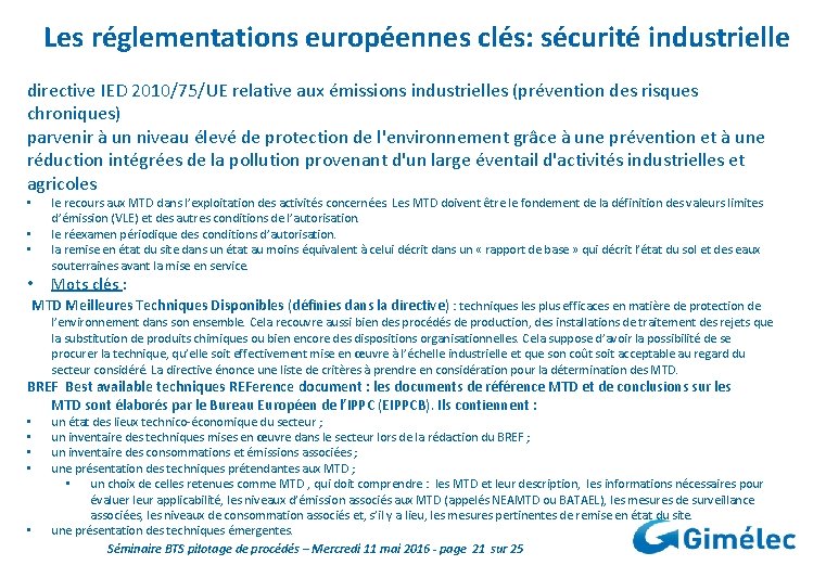 Les réglementations européennes clés: sécurité industrielle directive IED 2010/75/UE relative aux émissions industrielles (prévention