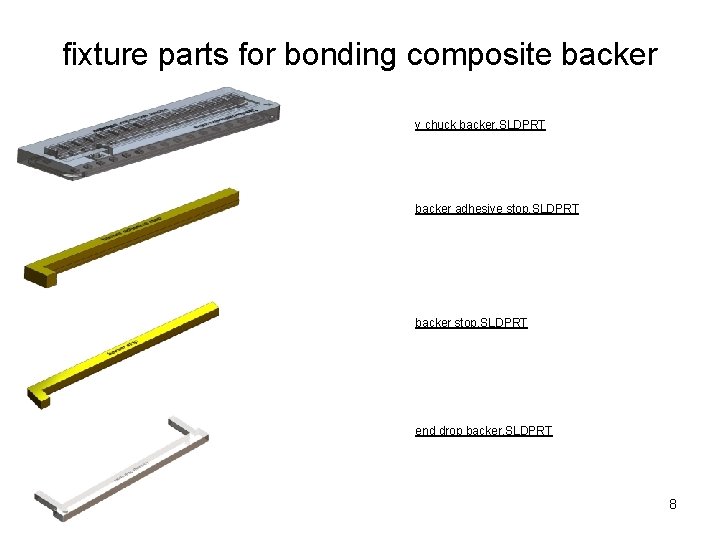 fixture parts for bonding composite backer v chuck backer. SLDPRT backer adhesive stop. SLDPRT fixture parts for bonding composite backer v chuck backer. SLDPRT backer adhesive stop. SLDPRT